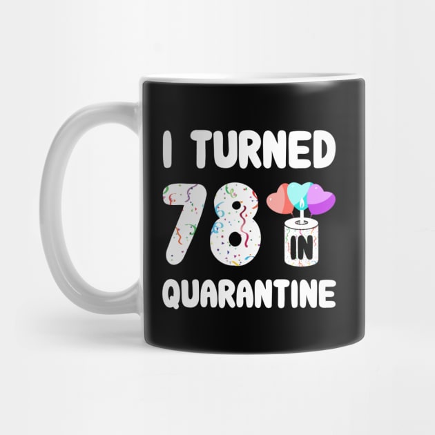 I Turned 78 In Quarantine by Rinte